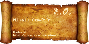 Mihaiu Otmár névjegykártya